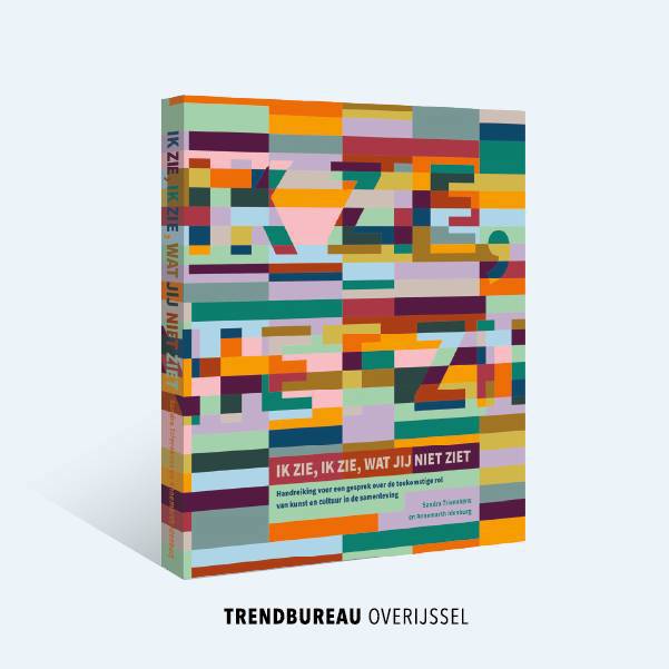 Boekomslag van 'Ik zie, ik zie, wat jij niet ziet' met een kleurrijk, geometrisch patroon, uitgegeven door Trendbureau Overijssel.
