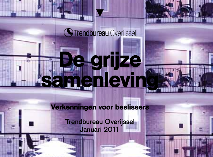 Voorpagina van het rapport "De grijze samenleving" van Trendbureau Overijssel, januari 2011. De achtergrond toont een modern, meerlaagse wooncomplex met balkons en galerijen. 